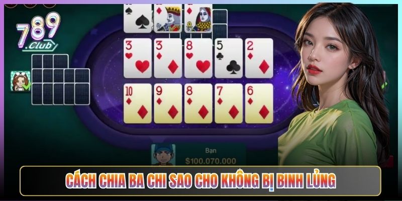 Cách Chia Ba Chi Sao Cho Không Bị Binh Lủng