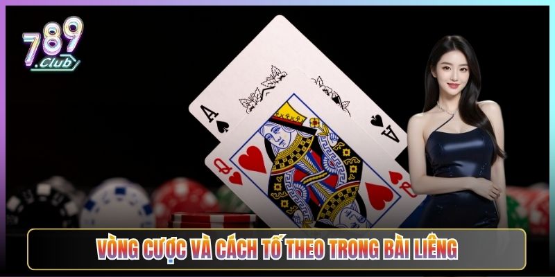 Vòng Cược Và Cách Tố Theo Trong Bài Liêng