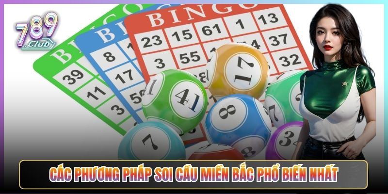 Các Phương Pháp Soi Cầu Miền Bắc Phổ Biến Nhất